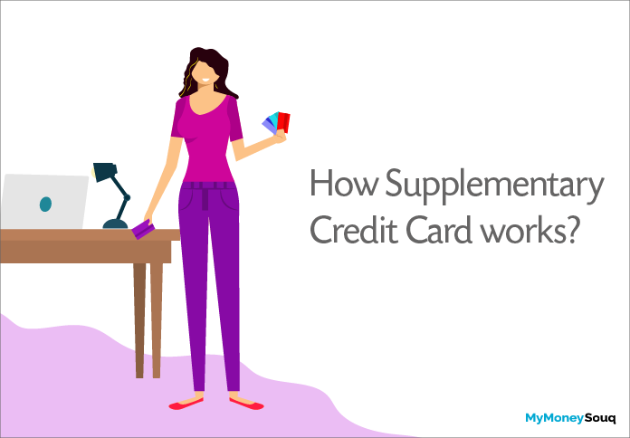 How Does Supplementary Credit Card Work MyMoneySouq Financial Blog