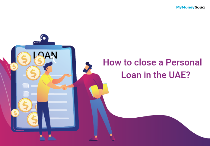 How to close a personal loan in the UAE?