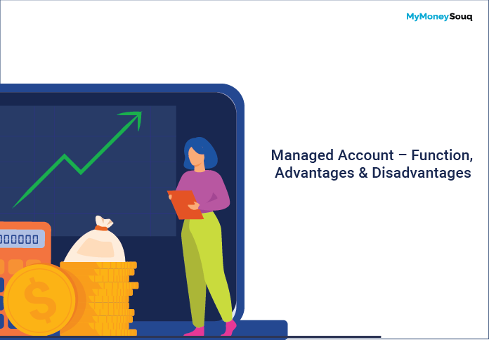 Managed Account – Function, Advantages & Disadvantages