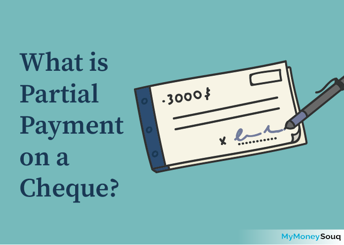 What Is The Partial Payment Of Cheques In The UAE MyMoneySouq 